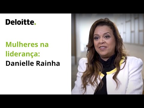 Mulheres na liderança: Danielle Rainha