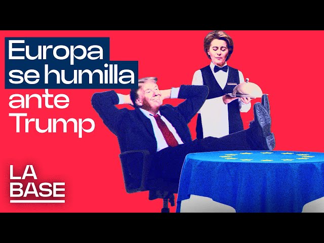 La Base 5x176 | Von der Leyen firma la sumisión total de Europa a EEUU