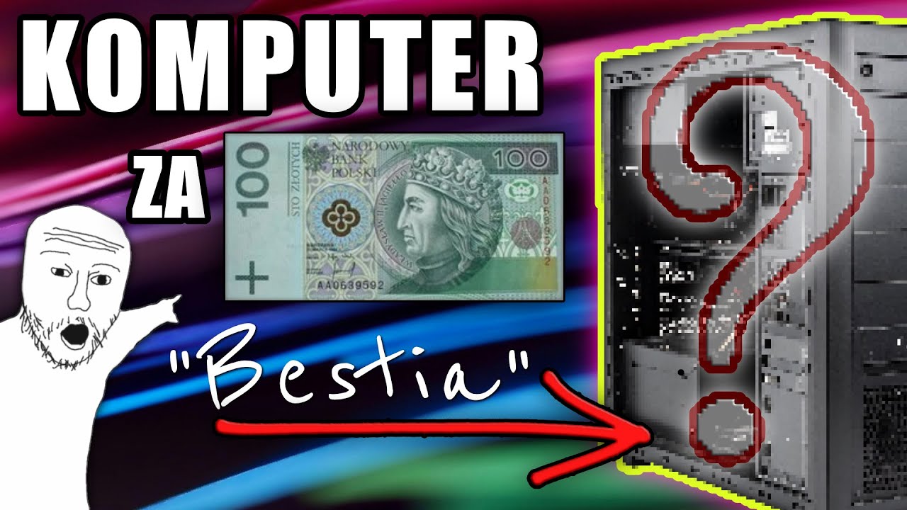 Komputer za 100 zł. Pseudonim: "Bestia"