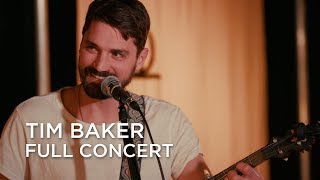 Tim Baker | Full Concert