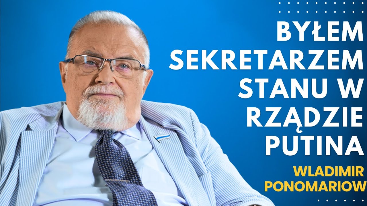 Jak rosyjski polityk ocenia Putina, Rosję i Polaków?- Władimir Ponomariow - didaskalia#88