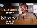 Rajamouli's speech at Baahubali trailer launch in Mumbai