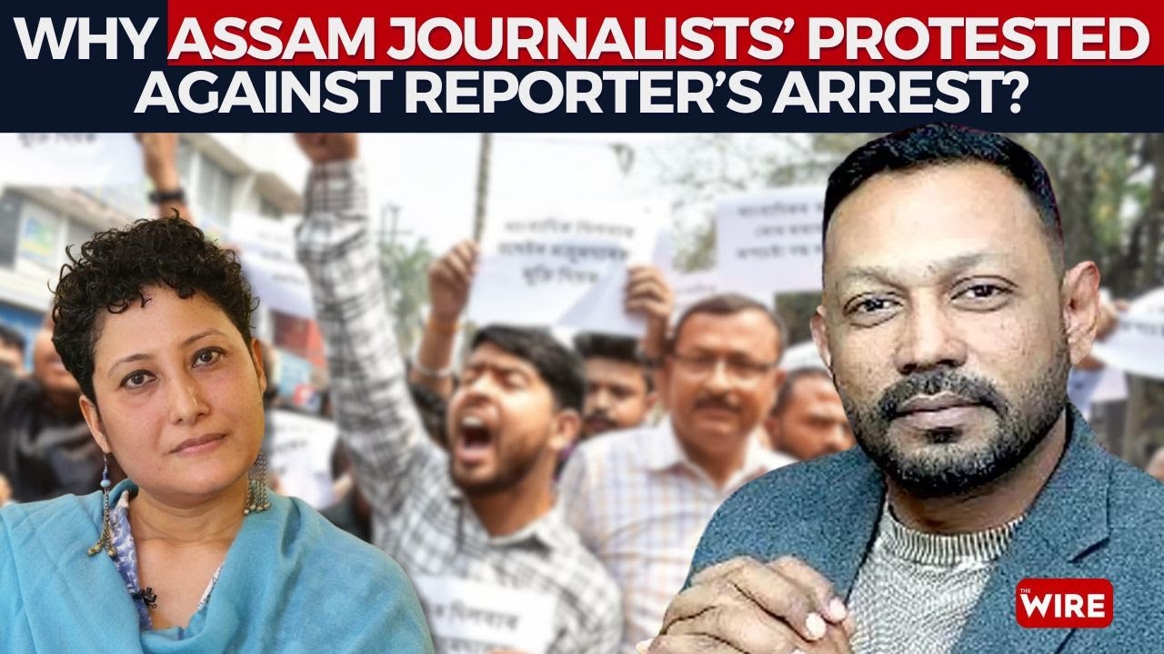 Why Assam Journalists’ Protested Against Reporter’s Arrest?