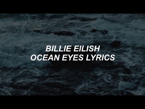 ocean eyes // billie eilish lyrics