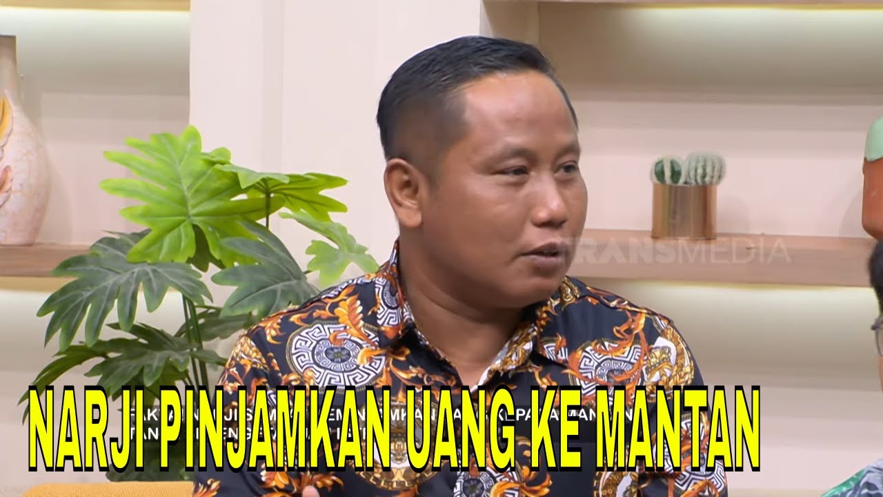 Cerita Narji Sempat Meminjamkan Uang Kepada Mantan | FYP (09/07/24) Part 4