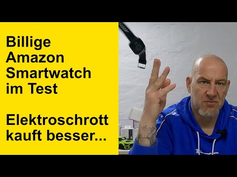 Billige Amazon Smartwatch im Test - die kann weg