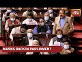 MP's mask up in Parliament as China Covid threat surges