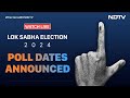 Lok Sabha Election 2024 Dates LIVE | Lok Sabha Election Dates To Be Announced