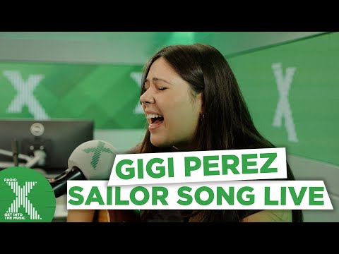 Gigi Perez - Sailor Song (acoustic) | Radio X