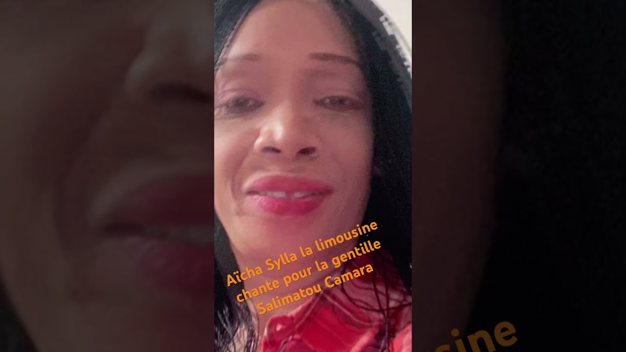 🛑Aïcha Sylla La Limousinechante pour la gentille Salimatou Camara de Hamilton au Canada 🇨🇦