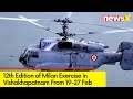 12th Edition of Milan Exercise | To be held in Vishakhapatnam | NewsX