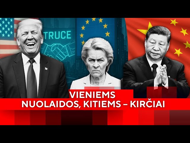 Tarifų drama tęsiasi: Kinija baudžiama, o Europa gauna 90 dienų atokvėpį