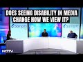 Does Seeing Disability In Media Change How We View It?