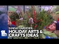Sunday Gardener: Holiday craft ideas from Valley View Farms