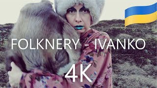 Folknery - Ivanko