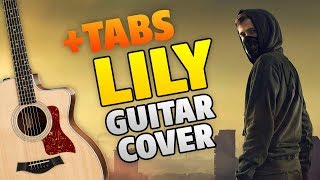 Alan Walker - Lily (Fingerstyle Guitar Cover With Tabs And Karaoke)
