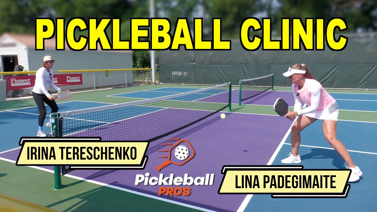 Pickleball Clinic Featuring Lina Padegimaite and Irina Tereschenko