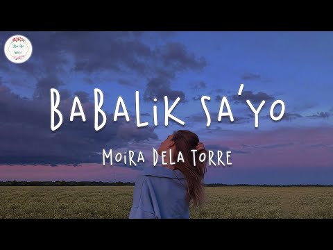 Upload mp3 to YouTube and audio cutter for Moira Dela Torre - Babalik Sa'yo (Lyric Video) download from Youtube