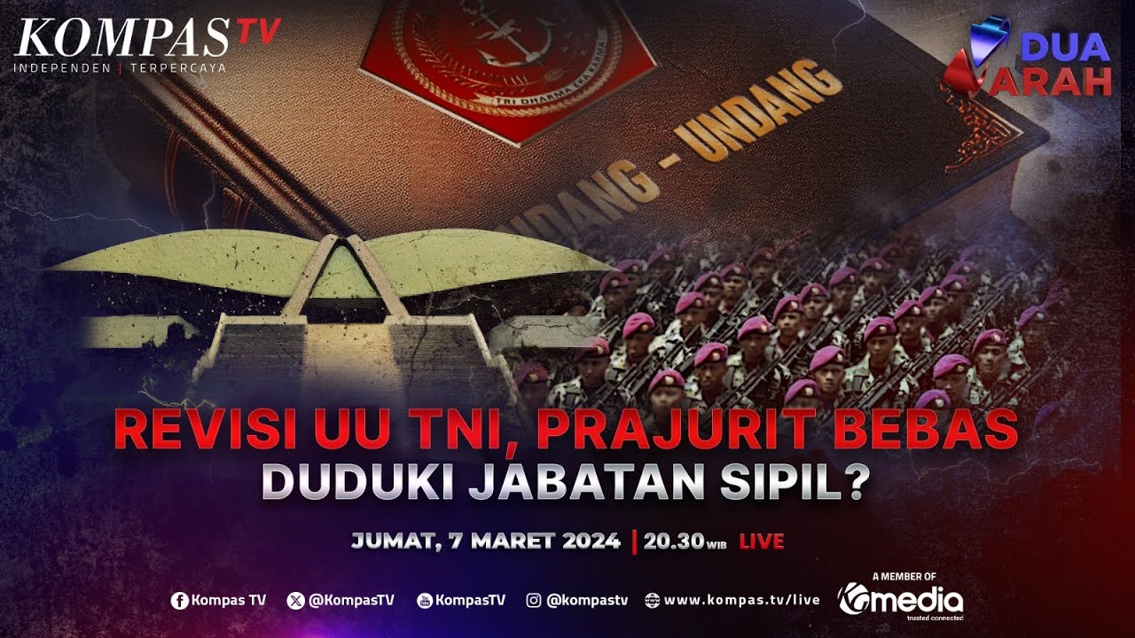 LIVE - Revisi UU TNI, Prajurit Bebas Duduki Jabatan Sipil? | DUA ARAH
