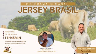 Programa Jersey Brasil - 05/07/2022