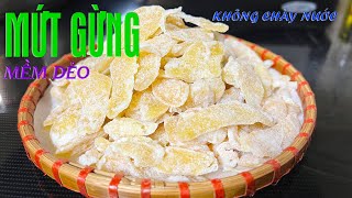 Cách Làm Mứt Gừng Lát Mềm Dẻo Không Khô hoặc Chảy Đường - Ginger Candy