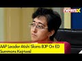 Clearly, BJP Is Scared Of AAP | AAP Leader Atishi Slams BJP On ED Summons Kejriwal  | NewsX