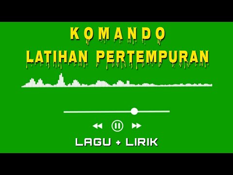 Upload mp3 to YouTube and audio cutter for LAGU KOMANDO LATIHAN PERTEMPURAN [plus] LIRIKNYA download from Youtube
