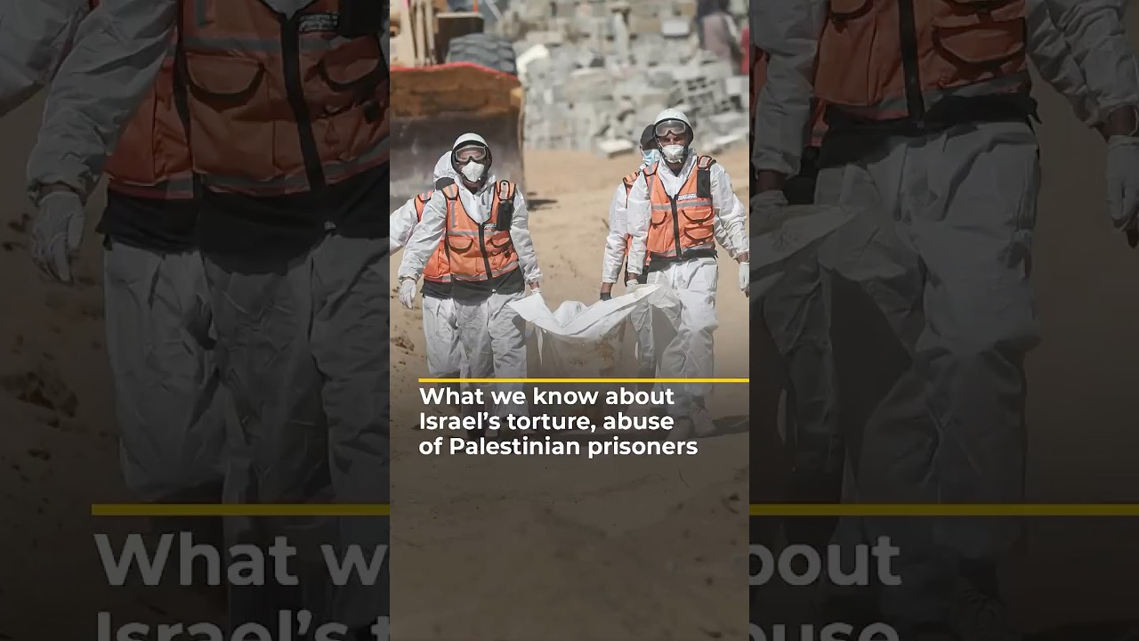 What we know about the torture, abuse of Palestinian prisoners by Israel