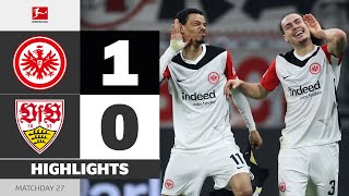 Crucial points gained for the UCL! | EINTRACHT FRANKFURT — VFB STUTTGART | Highlights | MD 27 -24/25