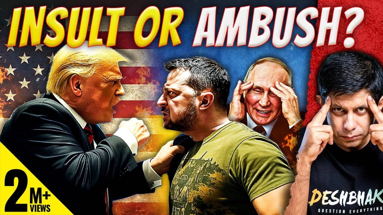 Who’s Fault? Trump - Zelensky - Vance Nearly Come To Blows | Should India Worry? | Akash Banerjee