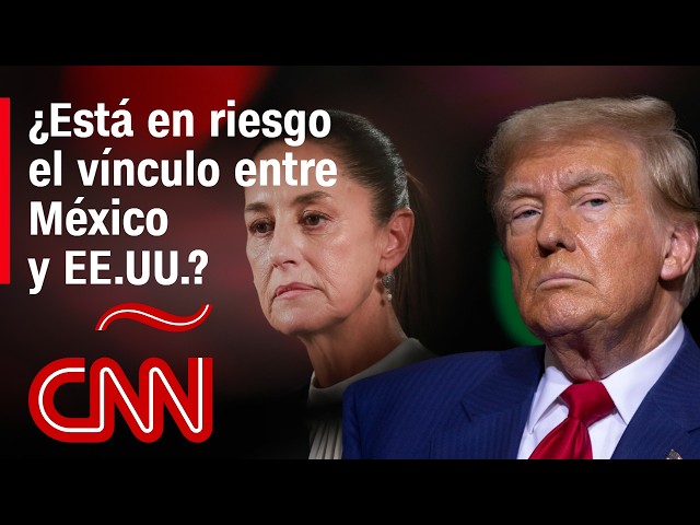 ¿Son las políticas de Trump un riesgo a la histórica relación entre EE.UU. Y México?