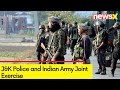 J&K Police and Indian Army Joint Exercise | Aims to Enhance Operational Coordination | NewsX