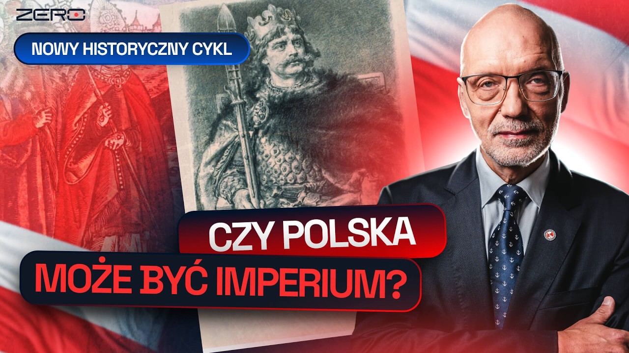 POLSKA JAKO IMPERIUM. CZY TO MOŻLIWE? NOWY CYKL PROF. NOWAKA: ZERO KOMPLEKSÓW