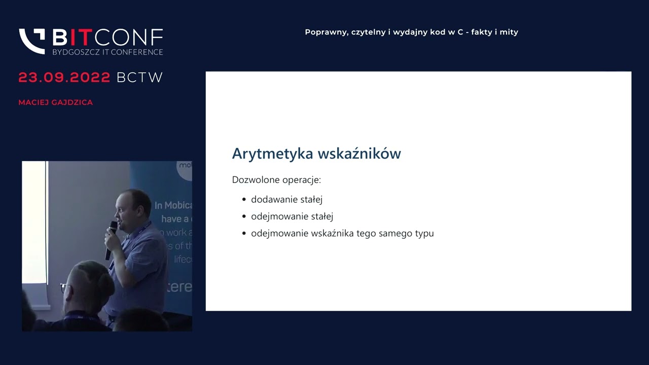 BITconf 2022 - [Maciej Gajdzica] Poprawny, czytelny i wydajny kod w C – fakty i mity.