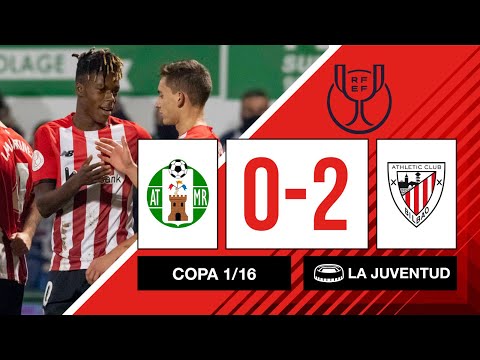 HIGHLIGHTS I Atlético Mancha Real 0-2 Athletic Club I Copa R.32