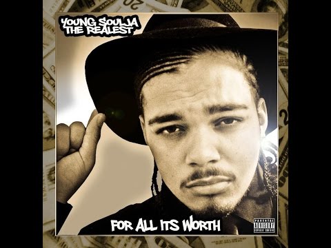 Young Soulja The Realest - " Get Nasty "