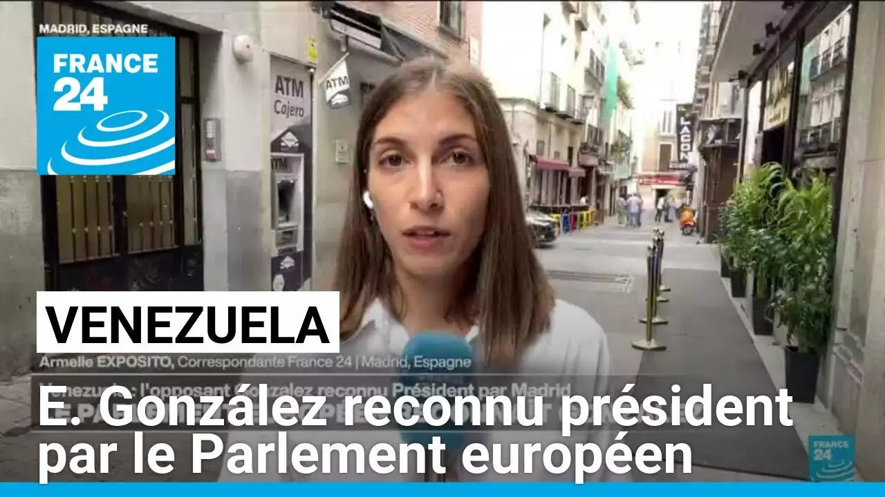 Venezuela : le Parlement européen reconnaît l'opposant González comme président • FRANCE 24