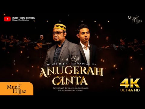 Upload mp3 to YouTube and audio cutter for Anugerah Cinta ~ Munif Hijjaz Feat Naufal Isa (Official Music Video) download from Youtube