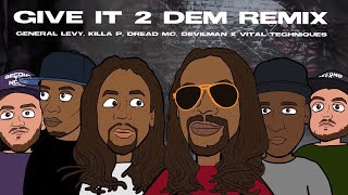 Give It 2 Dem (Remix)