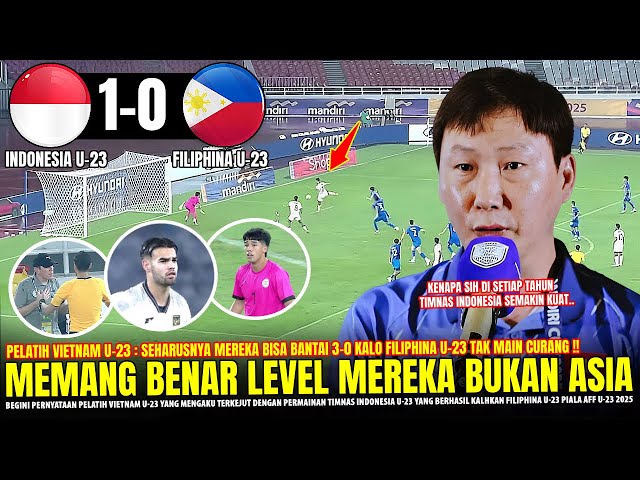 🔴MALAH KEPANASAN!! Pelatih Vietnam U23 NGOMONG GINI Usai Timnas U23 Hancurkan Filipina 1-0 Piala AFF