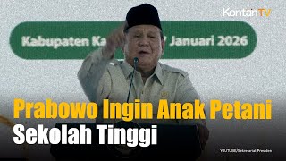 Prabowo Ingin Anak Petani Bisa Sekolah Tinggi, Jadi Insinyur hingga Jenderal