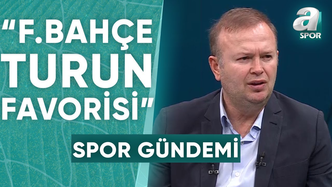 Abdullah Ercan: "Fenerbahçe İç Sahadaki Baskıyı Deplasmanda Hissetmiyor!" / A Spor / Spor Gündemi