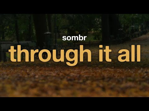 sombr - through it all (Lyrics)