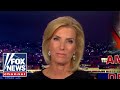Laura Ingraham: The economy is in dire straights