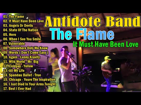 Nonstop Best Slow Rock Antidote Band Cover 2024 | Antidote Songs Nonstop - The Flame,It Must Have...