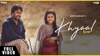 Khyaal – Gurshabad – Bhajjo Veero Ve Video HD