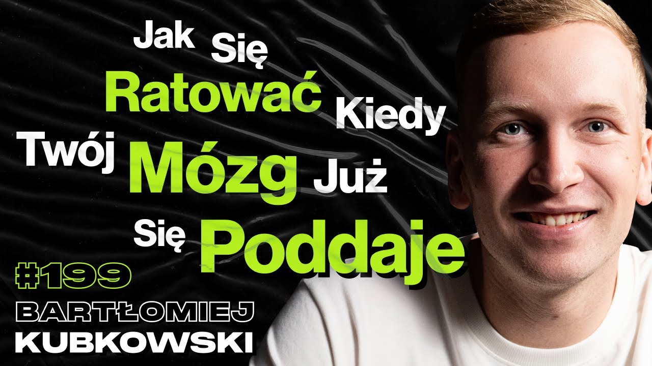 #199 Jak Wpłynąć Na Mózg w Najtrudniejszych Momentach? 40h Wpław Przez Bałtyk - Bartłomiej Kubkowski