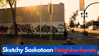 The Sketchy Areas of Saskatoon, Saskatchewan