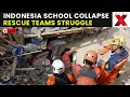 Indonesia school collapse LIVE | Rescue Teams Struggle With Rubble, Families Plead for News