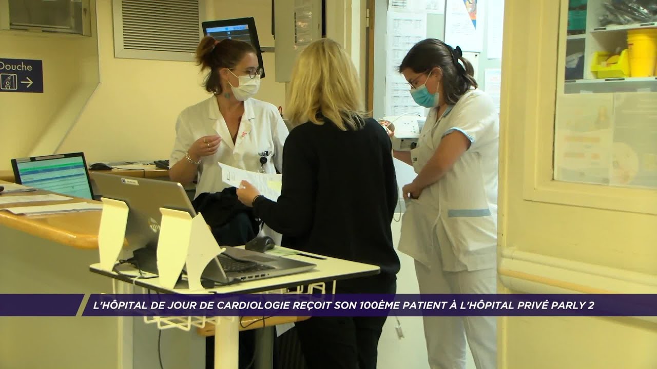 Yvelines | L’hôpital de jour de cardiologie reçoit son 100ème patient à l’hôpital privé Parly 2